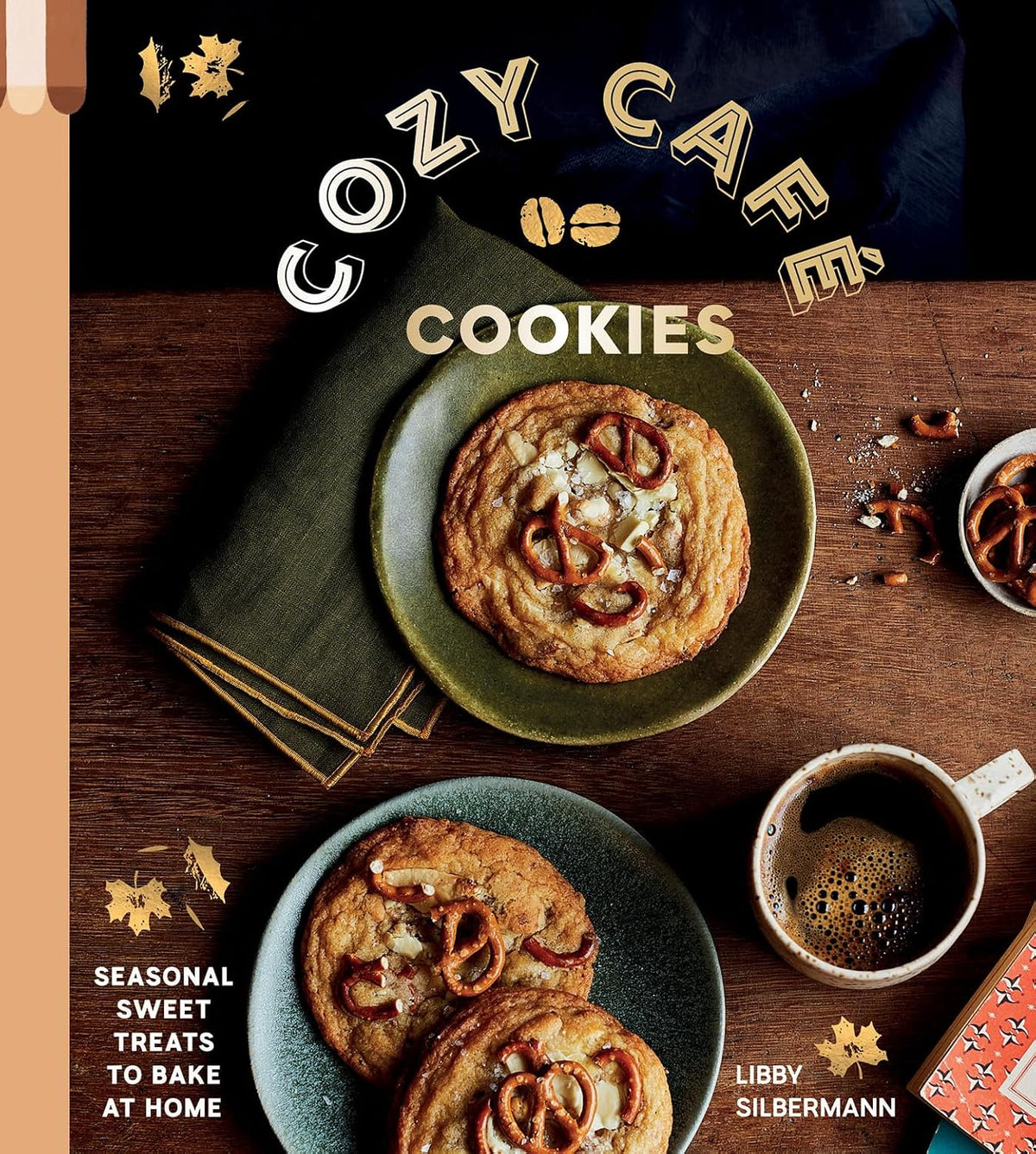 Cozy Cafe Cookies | Libby Silbermann