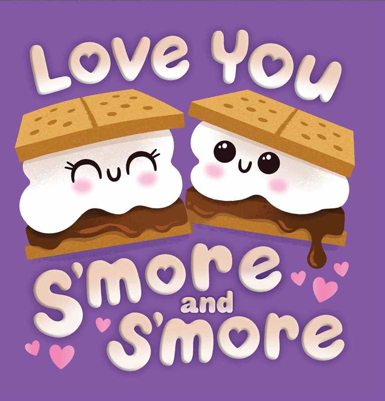 Love You S'more and S'more | Dienesa Le