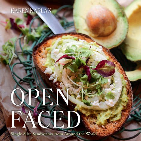 Open Faced: Single-Slice Sandwiches from Around the World | Gibbs Smith