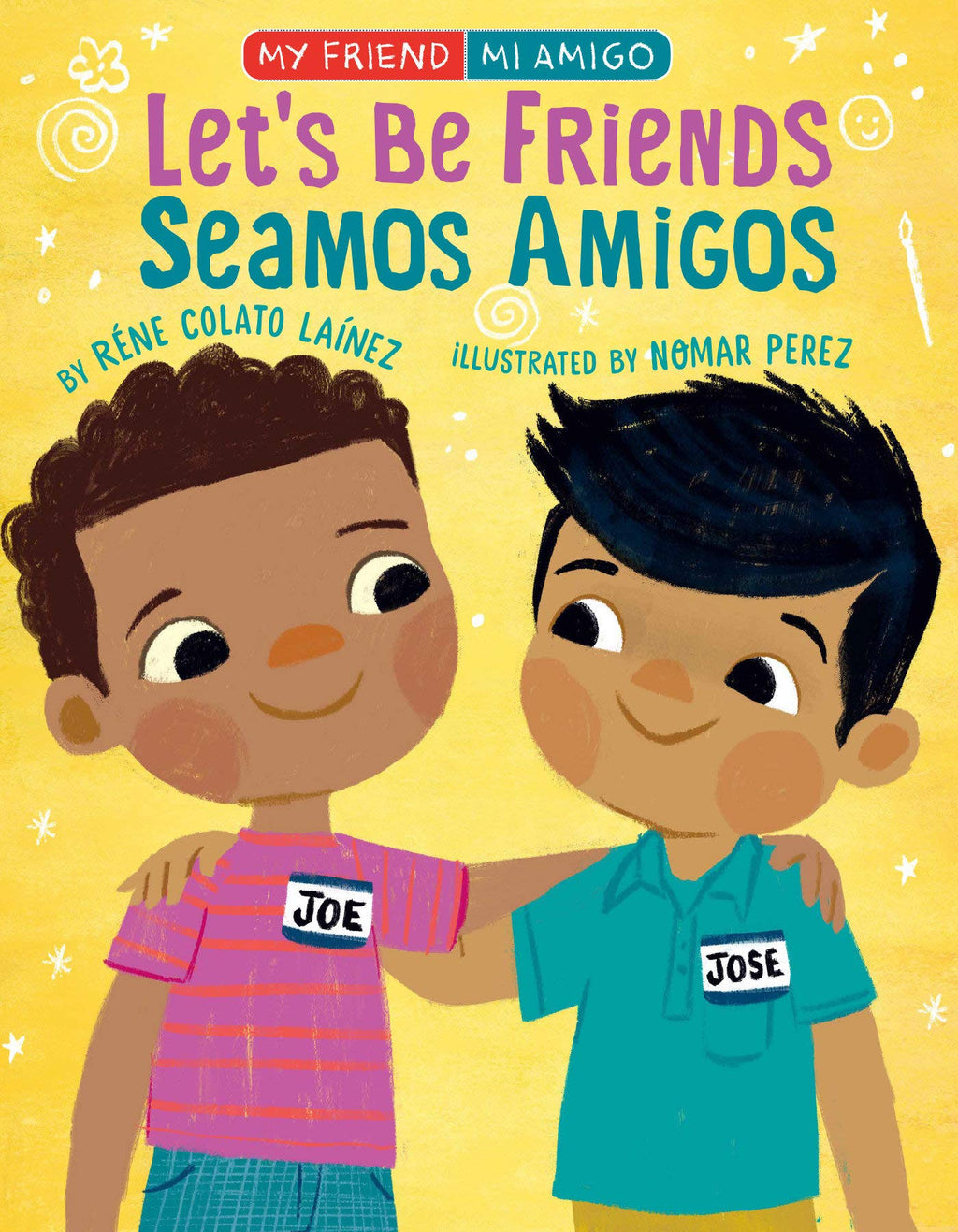 Let's Be Friends / Seamos Amigos | René Colato Laínez