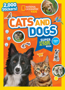 Cats and Dogs Super Sticker Activity Book | National Geographic Kids