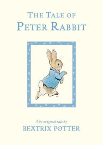 The Tale of Peter Rabbit | Beatrix Potter