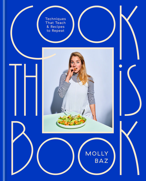 Cook This Book | Molly Baz