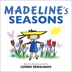 Madeline's Seasons | Ludwig Bemelmans
