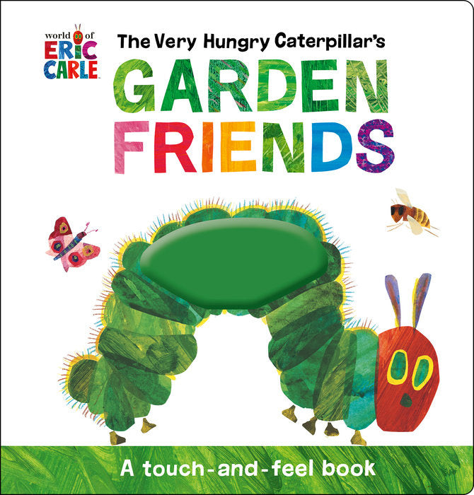 The Very Hungry Caterpillar's Garden Friends | Eric Carle