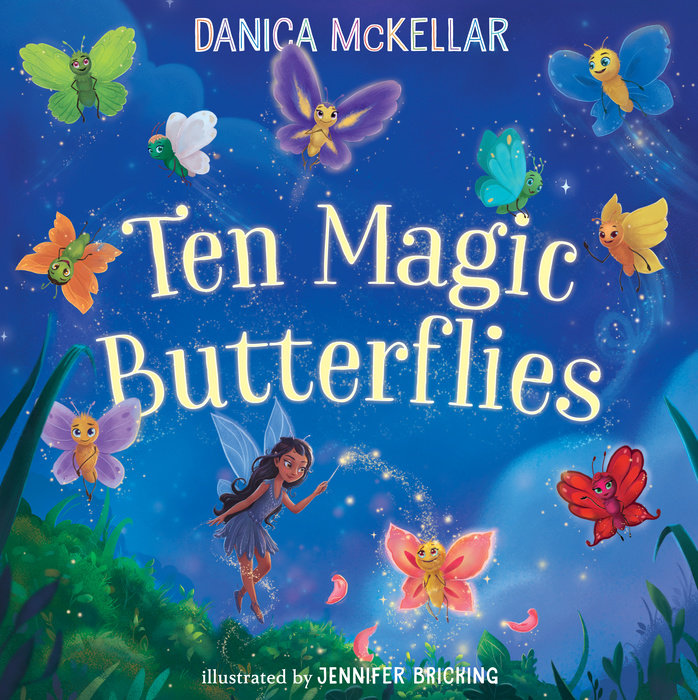 Ten Magic Butterflies | Danica McKellar