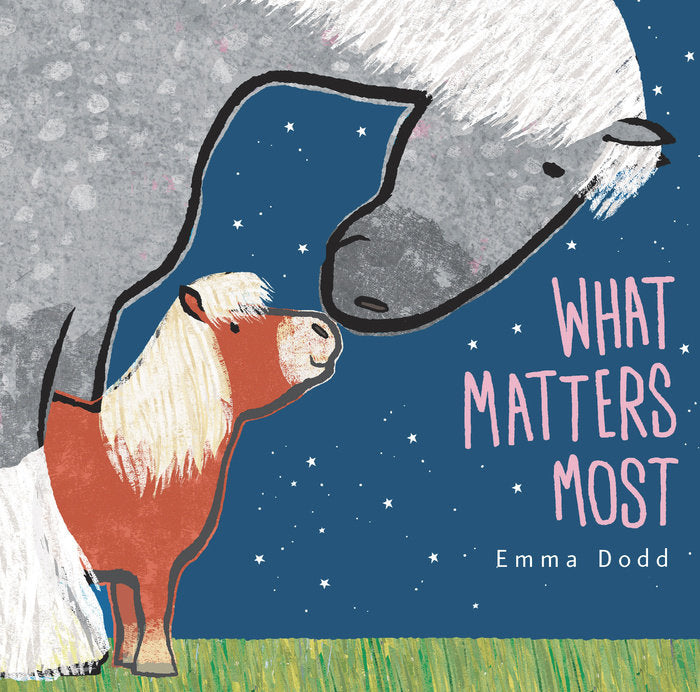 What Matters Most | Emma Dodd