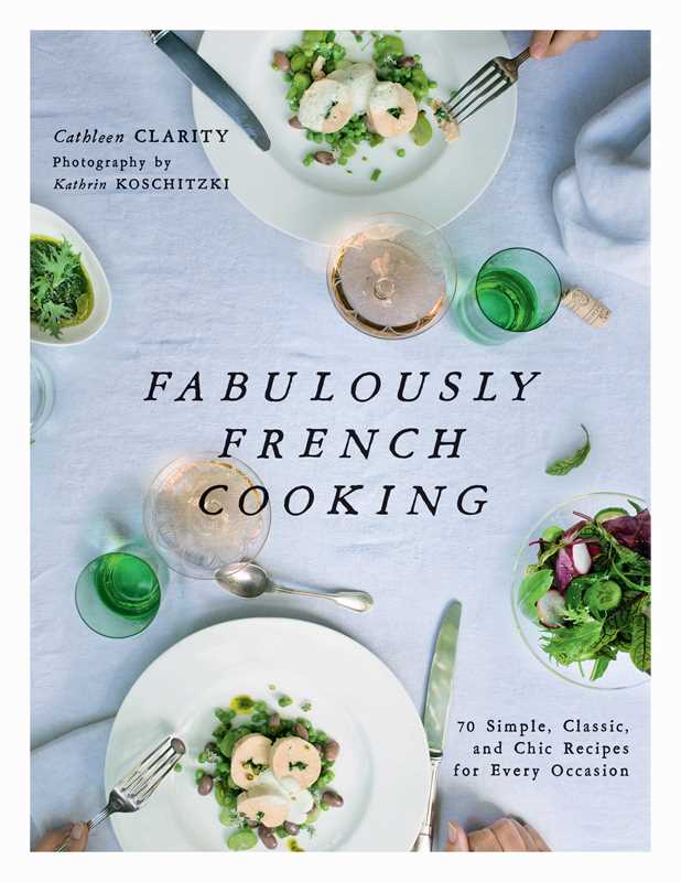 Fabulously French Cooking | Cathleen Clarity