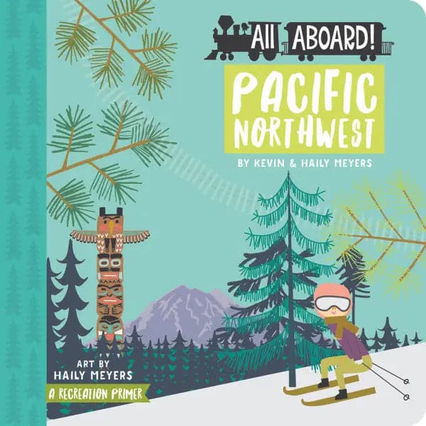 All Aboard Pacific Northwest | Kevin & Haley Meyers