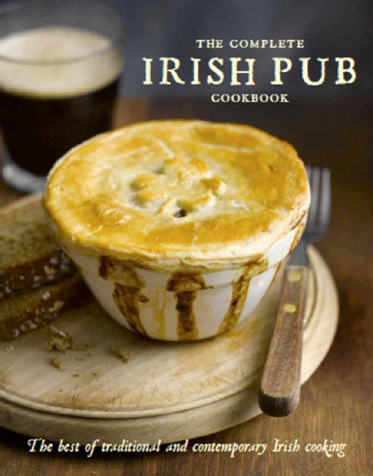 The Complete Irish Pub Cookbook | Cottage Door Press