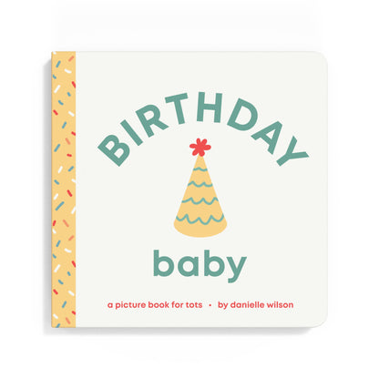 Birthday Baby Board Book | Left Hand Book House