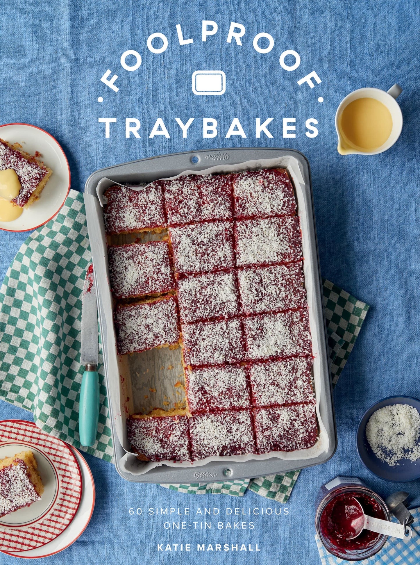 Foolproof Tray Bakes | Katie Marshall
