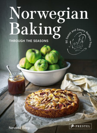 Norwegian Baking through the Seasons | Nevada Berg